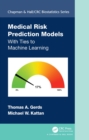 Medical Risk Prediction Models : With Ties to Machine Learning - eBook
