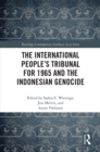 The International People's Tribunal for 1965 and the Indonesian Genocide - eBook