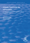 Integrity, Community and Interpretation : Critical Analysis of Ronald Dworkin's Theory of Law - eBook