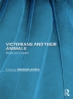 Victorians and Their Animals : Beast on a Leash - eBook