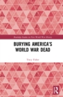 Burying America’s World War Dead - eBook