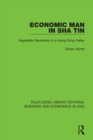 Economic Man in Sha Tin : Vegetable Gardeners in a Hong Kong Valley - eBook