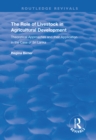 The Role of Livestock in Agricultural Development : Theoretical Approaches and Their Application in the Case of Sri Lanka - eBook