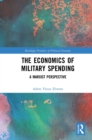 The Economics of Military Spending : A Marxist Perspective - eBook