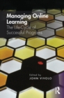 Managing Online Learning : The Life-Cycle of Successful Programs - eBook