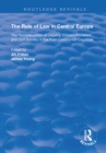 The Rule of Law in Central Europe : The Reconstruction of Legality, Constitutionalism and Civil Society in the Post-Communist Countries - eBook