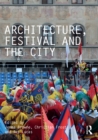 Architecture, Festival and the City - eBook
