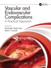 Vascular and Endovascular Complications: A Practical Approach - eBook