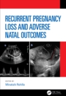 Recurrent Pregnancy Loss and Adverse Natal Outcomes - eBook