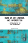 Hume on Art, Emotion, and Superstition : A Critical Study of the Four Dissertations - eBook