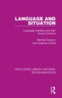 Language and Situation : Language Varieties and their Social Contexts - eBook