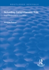 Schooling Comprehensive Kids : Pupil Responses to Education - eBook