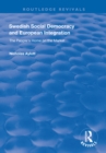 Swedish Social Democracy and European Integration : The People's Home on the Market - eBook