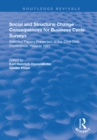 Social and Structural Change : Consequences for Business Cycle Surveys - Selected Papers Presented at the 23rd Ciret Conference, Helsinki - eBook