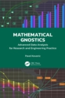 Mathematical Gnostics : Advanced Data Analysis for Research and Engineering Practice - eBook