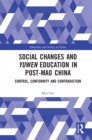 Social Changes and Yuwen Education in Post-Mao China : Control, Conformity and Contradiction - eBook