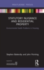 Statutory Nuisance and Residential Property : Environmental Health Problems in Housing - eBook