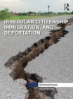 Irregular Citizenship, Immigration, and Deportation - eBook