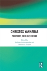 Christos Yannaras : Philosophy, Theology, Culture - eBook