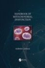 Handbook of Mitochondrial Dysfunction - eBook