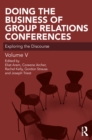 Doing the Business of Group Relations Conferences : Exploring the Discourse - eBook