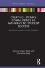 Creating Literacy Communities as Pathways to Student Success : Equity and Access for Latina Students in STEM - eBook