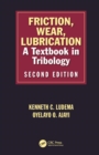 Friction, Wear, Lubrication : A Textbook in Tribology, Second Edition - eBook