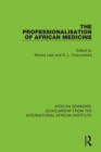 The Professionalisation of African Medicine - eBook