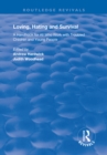 Loving, Hating and Survival : Handbook for All Who Work with Troubled Children and Young People - eBook