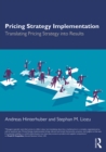 Pricing Strategy Implementation : Translating Pricing Strategy into Results - eBook