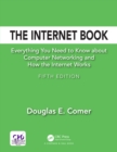 The Internet Book : Everything You Need to Know about Computer Networking and How the Internet Works - eBook