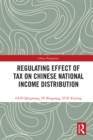 Regulating Effect of Tax on Chinese National Income Distribution - eBook