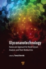 Glyconanotechnology : Nanoscale Approach for Novel Glycan Analysis and Their Medical Use - eBook