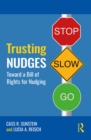 Trusting Nudges : Toward A Bill of Rights for Nudging - eBook