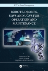 Robots, Drones, UAVs and UGVs for Operation and Maintenance - eBook
