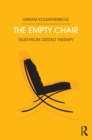 The Empty Chair : Tales from Gestalt Therapy - eBook