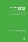 A Lesson For Us All : The Making of the National Curriculum - eBook