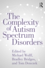 The Complexity of Autism Spectrum Disorders - eBook