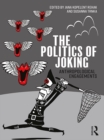 The Politics of Joking : Anthropological Engagements - eBook