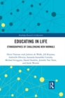 Educating in Life : Ethnographies of Challenging New Normals - eBook