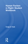 Human Factors in Flight: Student Workbook - eBook