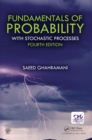 Fundamentals of Probability : With Stochastic Processes - eBook