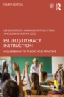 ESL (ELL) Literacy Instruction : A Guidebook to Theory and Practice - eBook
