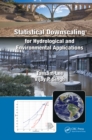 Statistical Downscaling for Hydrological and Environmental Applications - eBook