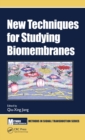 New Techniques for Studying Biomembranes - eBook