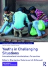 Youths in Challenging Situations : International and Interdisciplinary Perspectives - eBook
