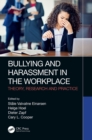 Bullying and Harassment in the Workplace : Theory, Research and Practice - eBook
