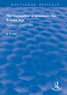The Civilization of Greece in the Bronze Age (1928) : The Rhind Lectures 1923 - eBook