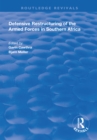 Defensive Restructuring of the Armed Forces in Southern Africa - eBook