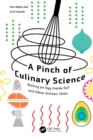 A Pinch of Culinary Science : Boiling an Egg Inside Out and Other Kitchen Tales - eBook